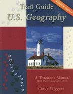 Trail Guide to U.S. Geography: A Teacher's Manual with Daily Geography Drills