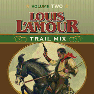 Trail Mix Volume Two: Mistakes Can Kill You, the Nester and the Piute, Trail to Pie Town, Big Medicine.: Mistakes Can Kill You, the Nester and the Piute, Trail to Pie Town, Big Medicine.