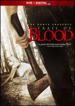 Trail of Blood - Joseph Guerrieri; Justin Guerrieri