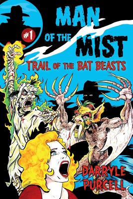 Trail of the Bat Beasts - Purcell, Darryle