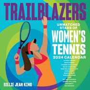Trailblazers 2024 Wall Calendar: Unmatched Stars of Women's Tennis