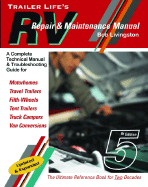 Trailer Life's RV Repair and Maintenance Manual - Livingston, Bob