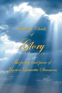 Trailing Clouds Of Glory: The poetry and prose of Marion Lauretta Simmons
