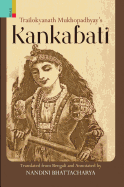 Trailokyanath Mukhopadhyay's Kankabati