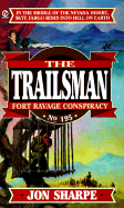 Trailsman 195: Fort Ravage Conspiracy
