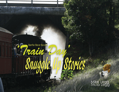 Train Day: Snuggle Up Stories with Bertie Bear