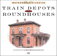 Train Depots and Roundhouses