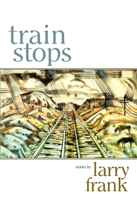 Train Stops - Frank, Larry