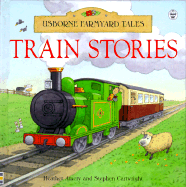 Train Stories - Amery, Heather, and Tyler, Jenny (Editor)