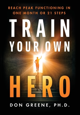 Train Your Own Hero - Greene, Don
