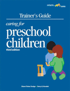 Trainer's Guide: Caring for Preschool Children