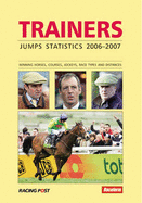 Trainers Jump Statistics: Winning Horses, Courses, Jockeys, Racetypes and Distances - Rumney, Ashley (Compiled by)