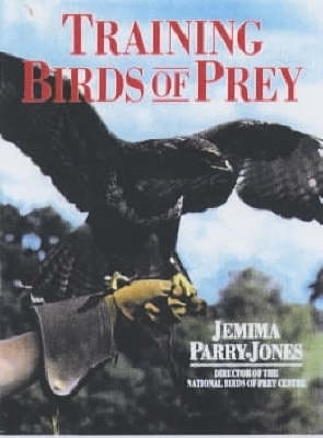 Training Birds of Prey - Parry-Jones, Jemima, MBE