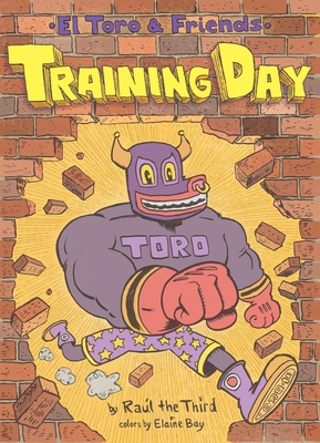 Training Day: El Toro & Friends - Ral the Third