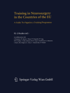 Training in Neurosurgery in the Countries of the Eu: A Guide to Organize a Training Programme