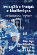 Training School Principals as Talent Developers: An International Perspective