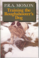 Training the Roughshooter's Dog