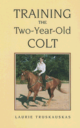 Training the Two-Year-Old Colt