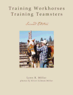 Training Workhorses / Training Teamsters: Second Edition