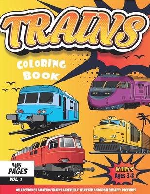 Trains Coloring Book: A fun Coloring book with Modern and Old Trains ...