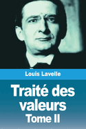 Trait des valeurs: Tome II: Le systme des diffrentes valeurs