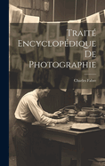 Trait Encyclopdique De Photographie