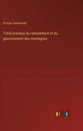 Trait pratique du reboisement et du gazonnement des montagnes