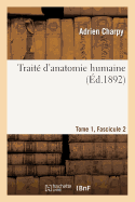 Trait d'Anatomie Humaine. Tome 1, Fascicule 2