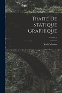 Trait? de Statique Graphique; Volume 1