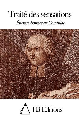 Trait? des sensations - Fb Editions (Editor), and Condillac, Etienne Bonnot De