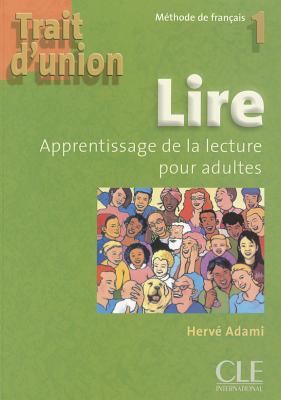 Trait D'Union Level 1 Lire - Cahier de Lecture - Adami