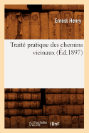 Trait Pratique Des Chemins Vicinaux (d.1897)