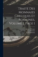 Traite Des Monnaies Grecques Et Romaines, Volume 1, Page 1