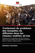 Traitement du probl?me des temp?tes de diffusion dans les r?seaux mobiles ad hoc