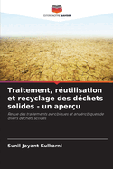 Traitement, r?utilisation et recyclage des d?chets solides - un aper?u