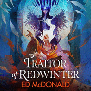 Traitor of Redwinter: The Redwinter Chronicles Book Two