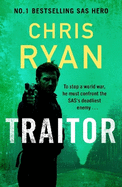 Traitor: The bullet-fast new thriller from the No.1 bestselling SAS hero