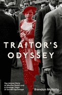 Traitor's Odyssey: The Untold Story of Martha Dodd and a Strange Saga of Soviet Espionage