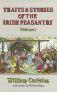 Traits and Stories of the Irish Peasantry