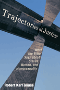 Trajectories of Justice