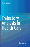 Trajectory Analysis in Health Care