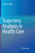 Trajectory Analysis in Health Care