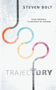 Trajectory: Your Personal Flightpath of Purpose