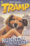 Tramp: Running for His Life