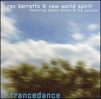 Trancedance - Ray Barretto & New World Spirit