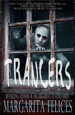 Trancers - Felices, Margarita