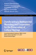 Trandisciplinary Multispectral Modelling and Cooperation for the Preservation of Cultural Heritage: Second International Conference, TMM_CH 2021, Athens, Greece, December 13-15, 2021, Revised Selected Papers