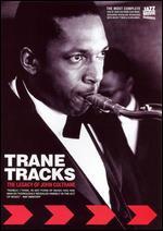 Trane Tracks: The Legacy of John Coltrane