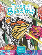 Tranquil Blooms Coloring Book: A Fun Collection of Hand-Drawn Floral Illustrations!