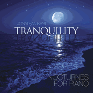 Tranquility: Nocturnes for Piano